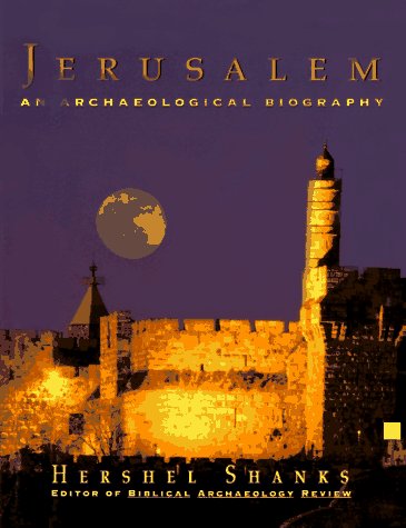 Jerusalem an archaeological bio
